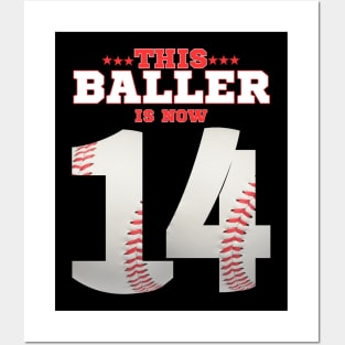 This Baller is now 14 baseball birthday Posters and Art